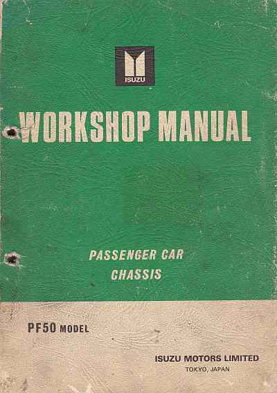Isuzu PF50 Model Passenger Car Chassis Workshop Manual: